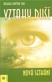 Vztahy duší - Michael Newton - Kliknutím na obrázek zavřete